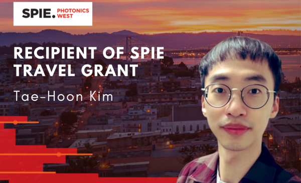 Taehoon Kim is selected for the 2022 SPIE Travel Grant!